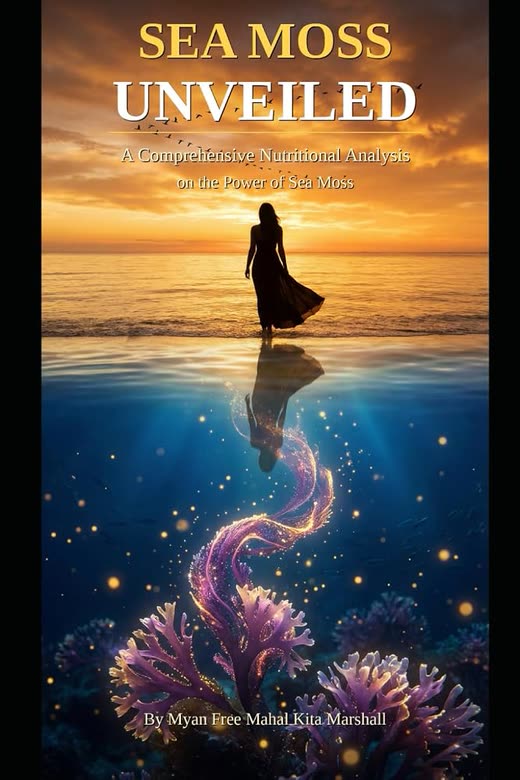 Cover of Sea Moss Unveiled by Myan Free Mahal Kita Marshall